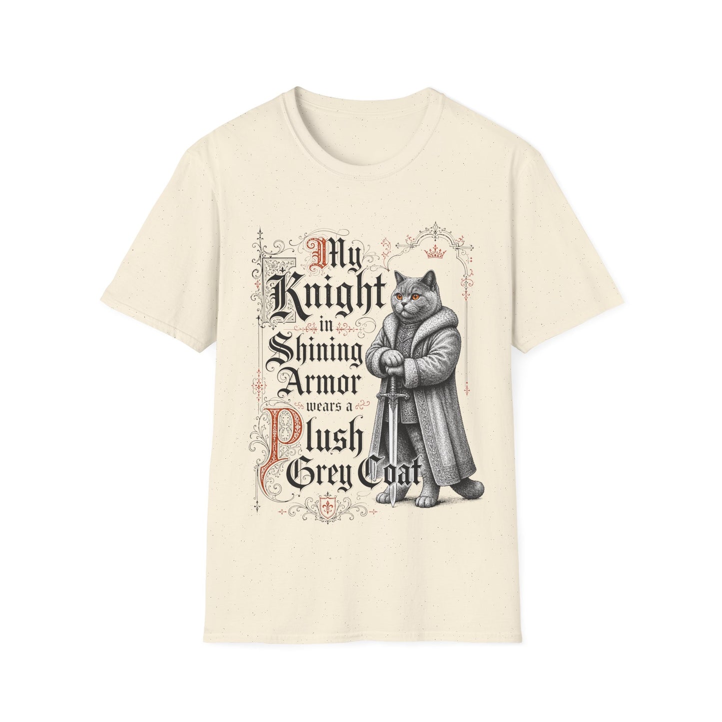 My Knight in Shining Armor Wears a Plush Grey Coat T-Shirt