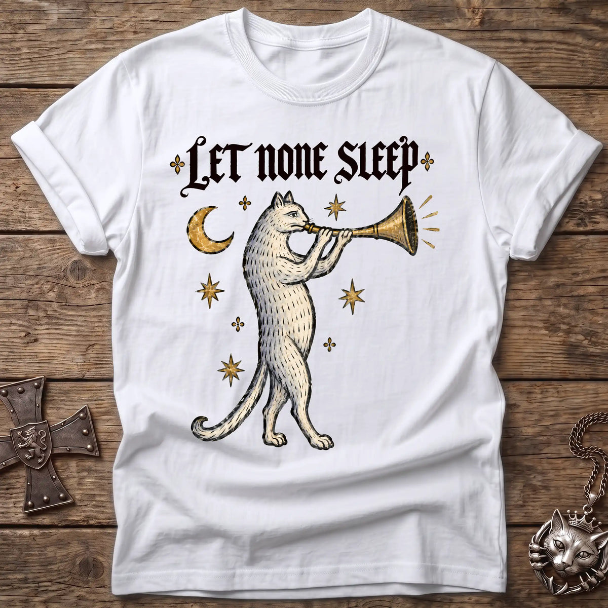 Let None Sleep T-Shirt