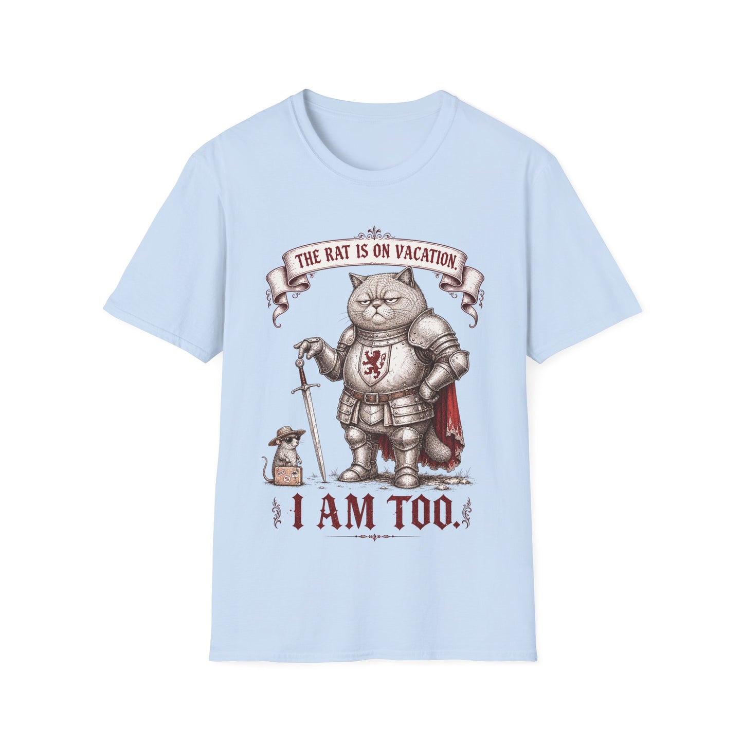 The Rat Is on Vacation. I Am Too. T-Shirt