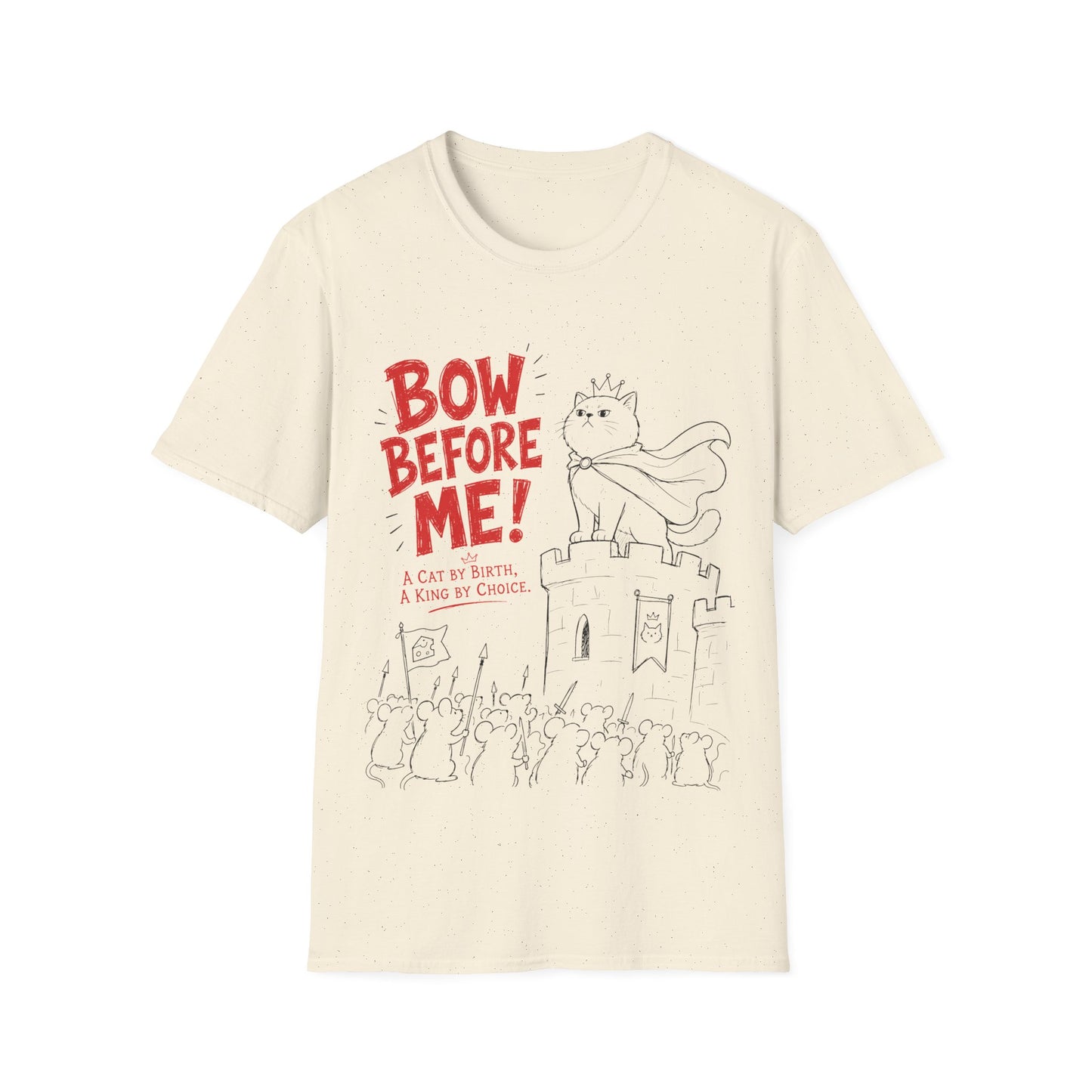 Bow Before Me! T-Shirt