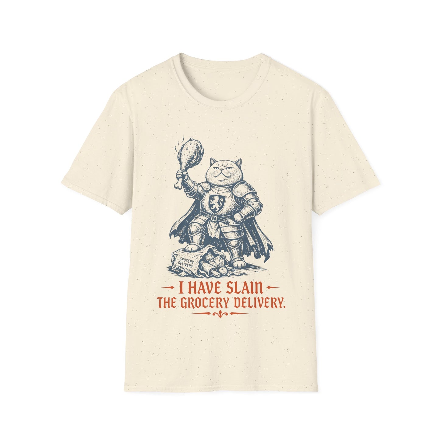 I Have Slain the Grocery Delivery Funny Cat Knight T-Shirt