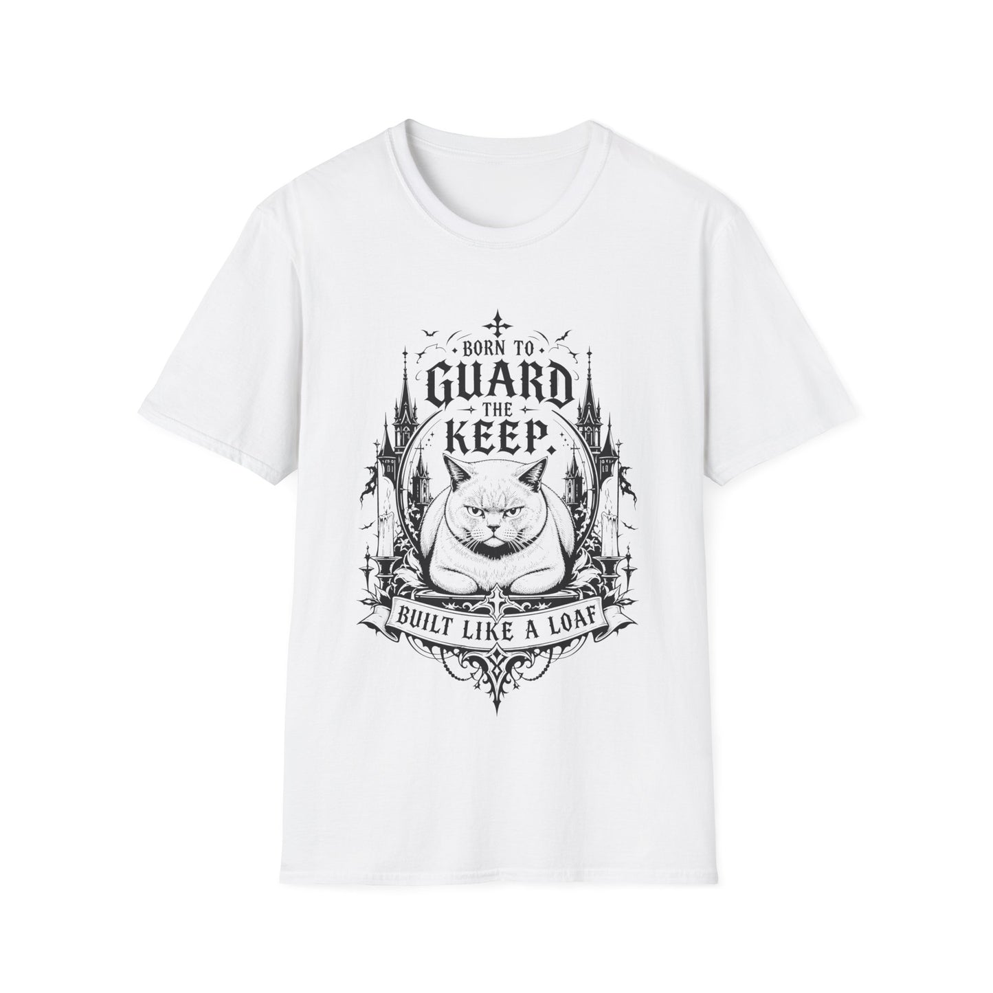 Born to Guard the Keep, Built Like a Loaf T-Shirt