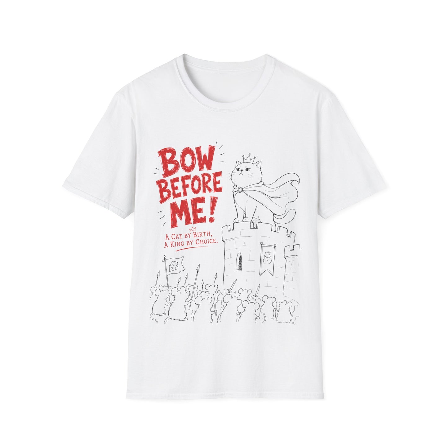 Bow Before Me! T-Shirt