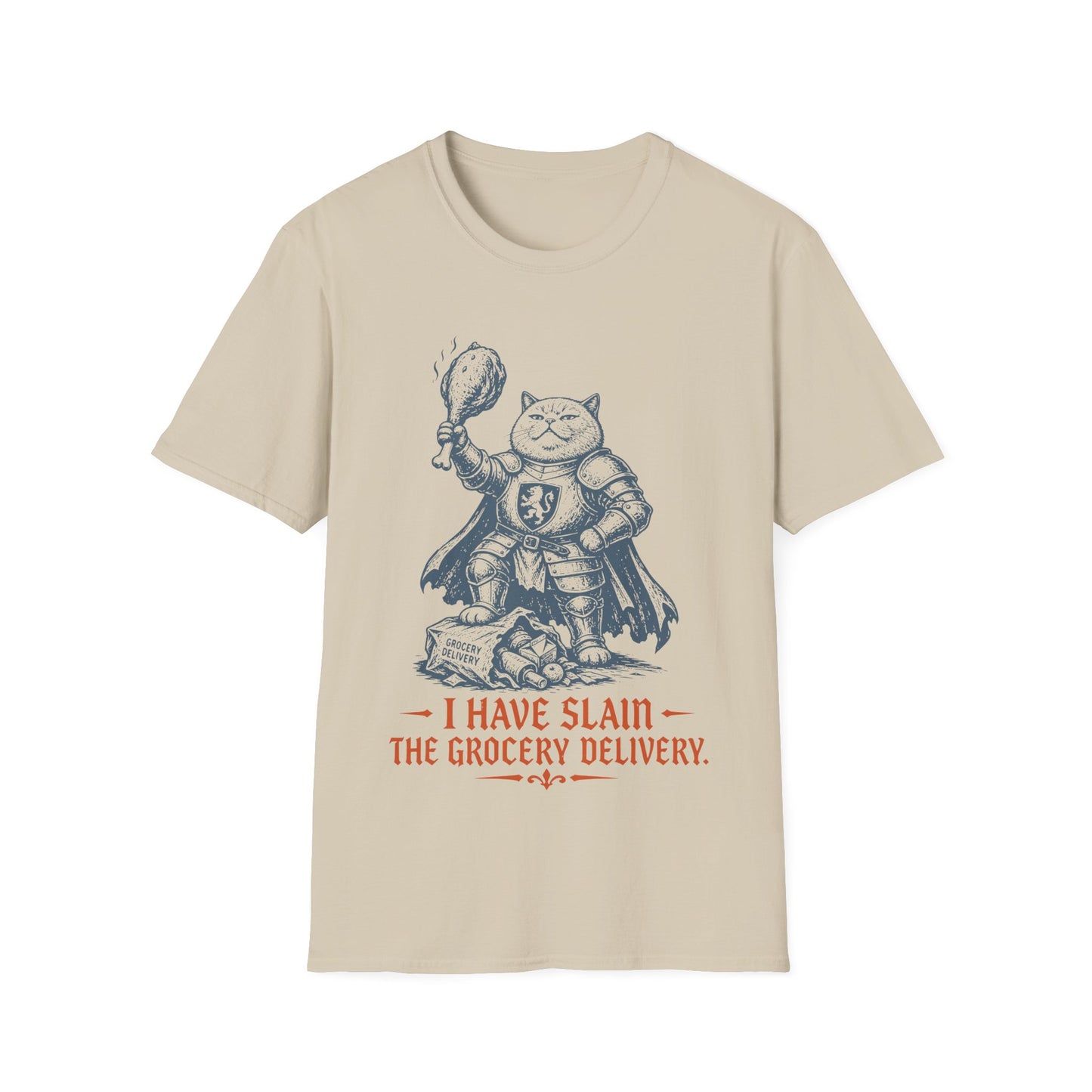 I Have Slain the Grocery Delivery Funny Cat Knight T-Shirt