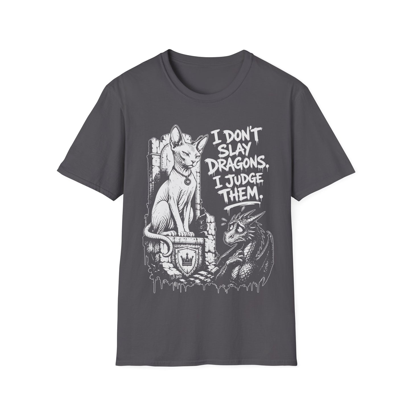I Don’t Slay Dragons, I Judge Them Funny Sphynx Fantasy Cat T-Shirt