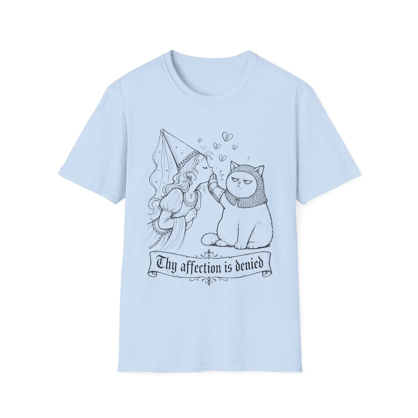 Thy Affection Is Denied Funny Medieval Cat T-Shirt