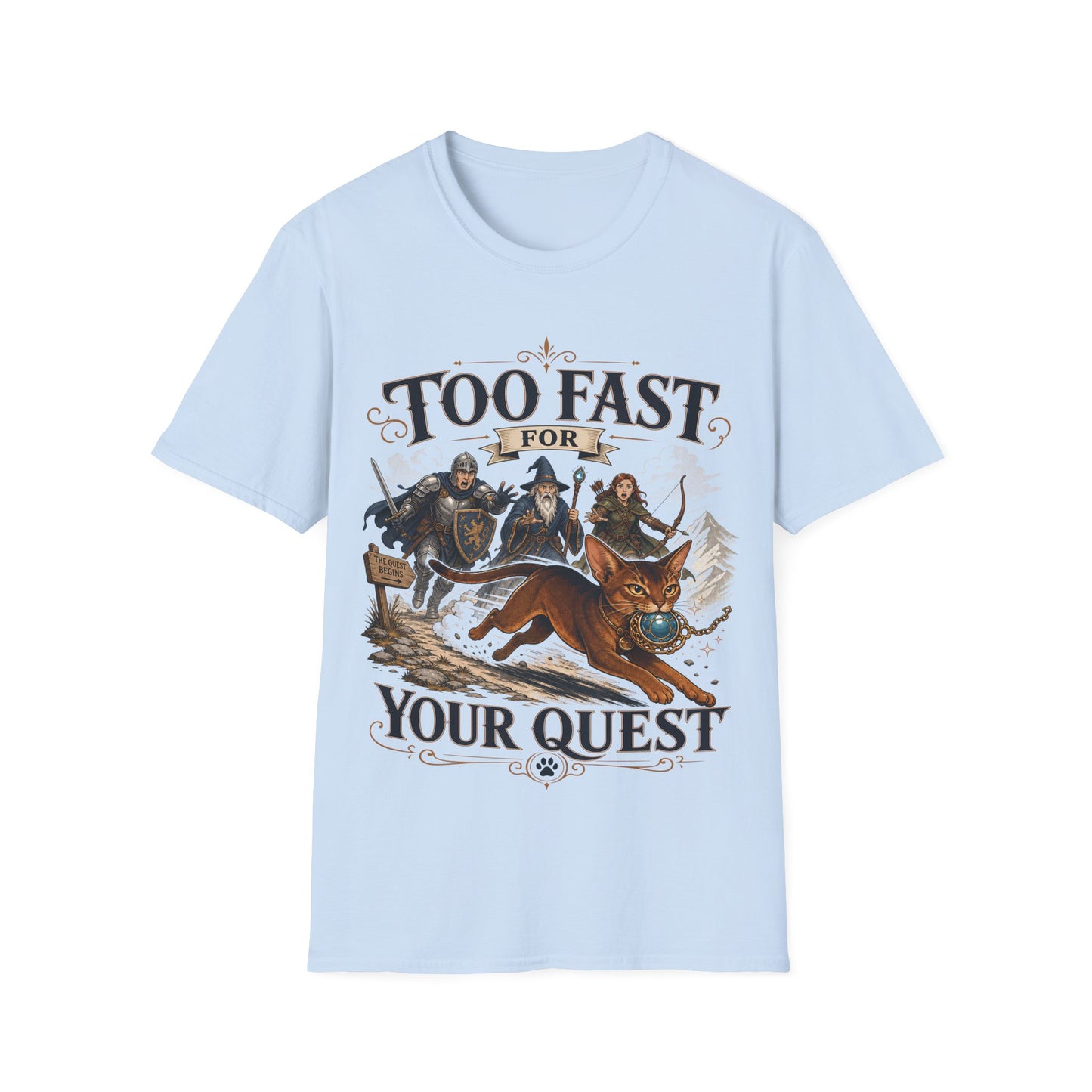 Too Fast for Your Quest Funny Abyssinian Fantasy Adventure Cat T-Shirt