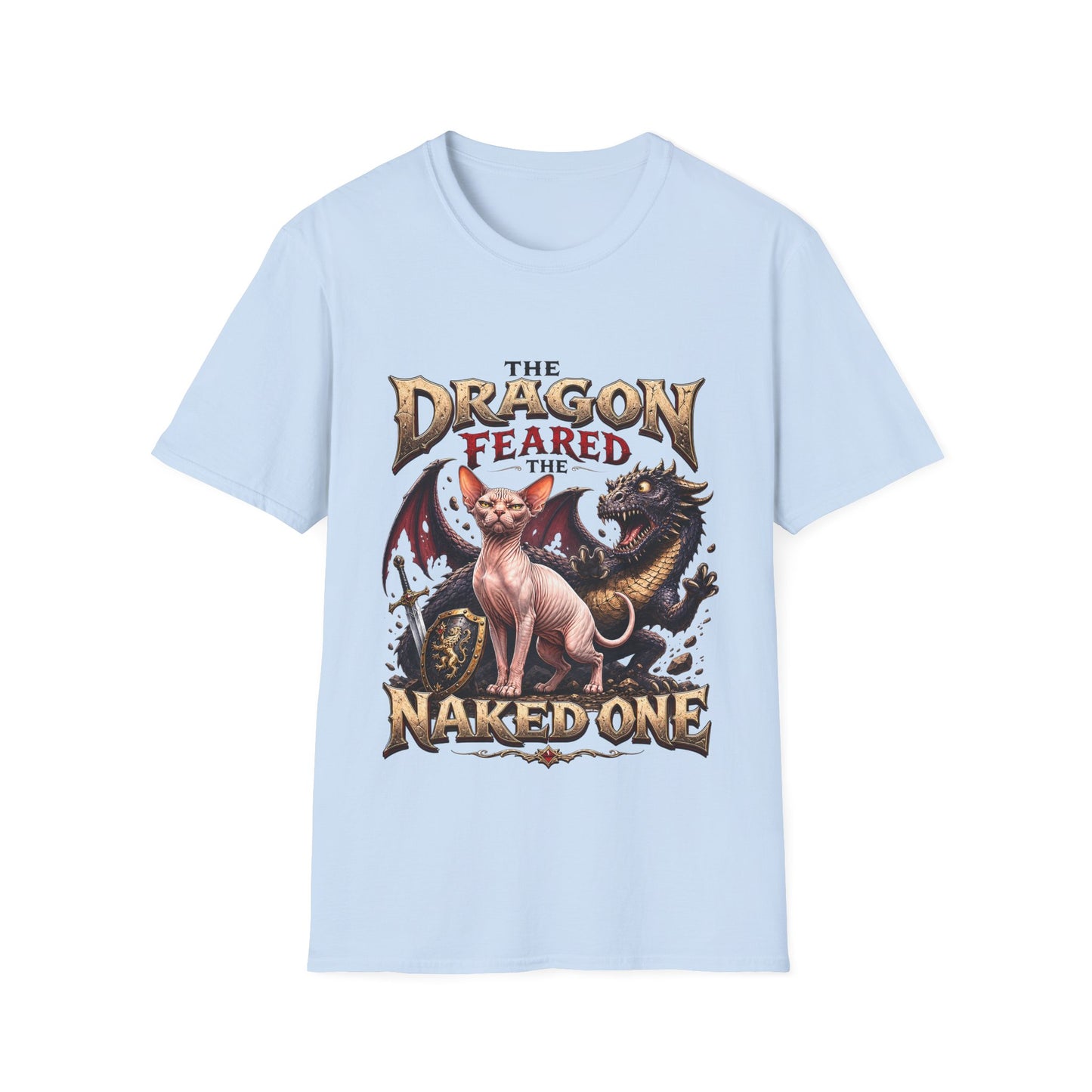The Dragon Feared the Naked One Funny Sphynx Dragon Slayer Cat T-Shirt