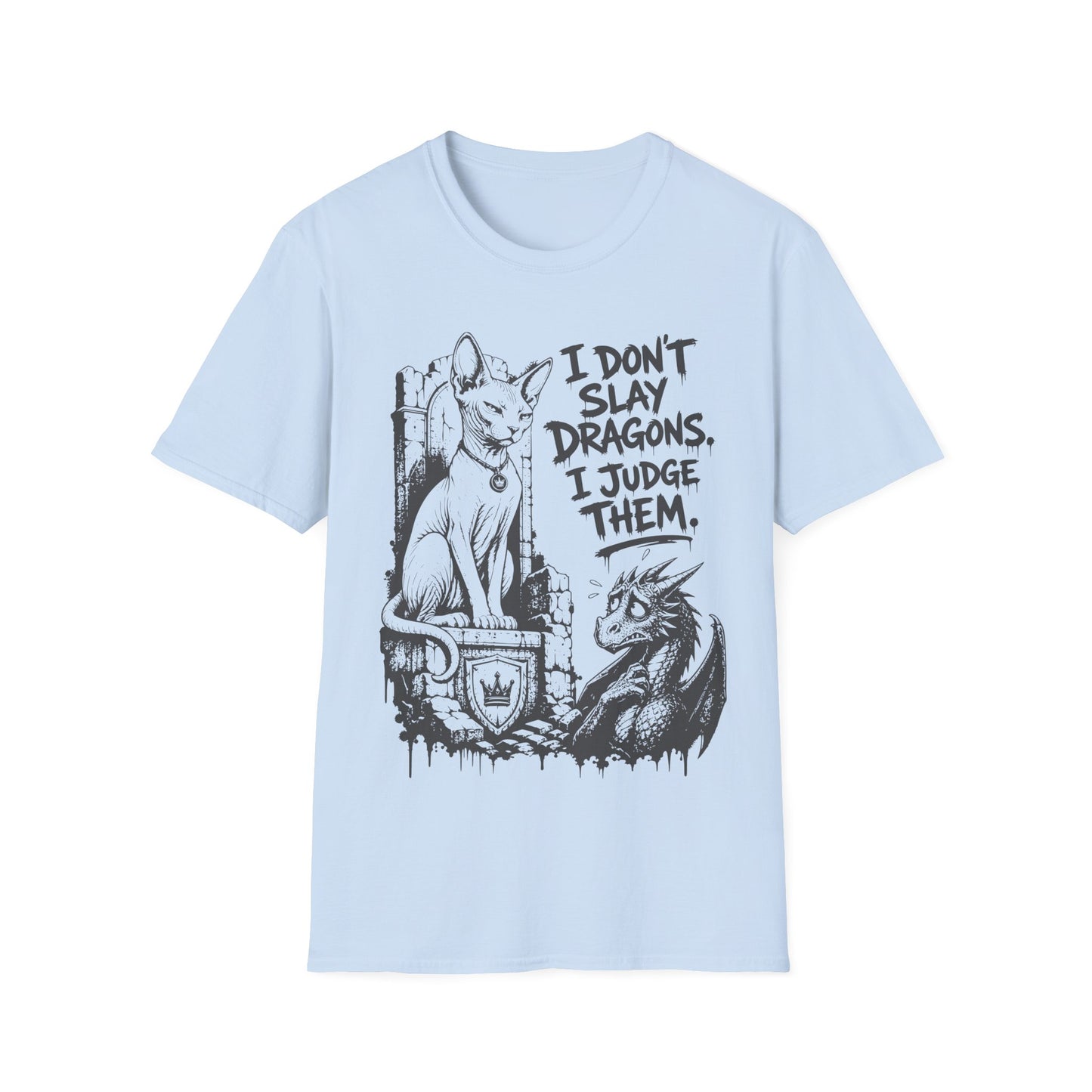 I Don’t Slay Dragons, I Judge Them Funny Sphynx Fantasy Cat T-Shirt