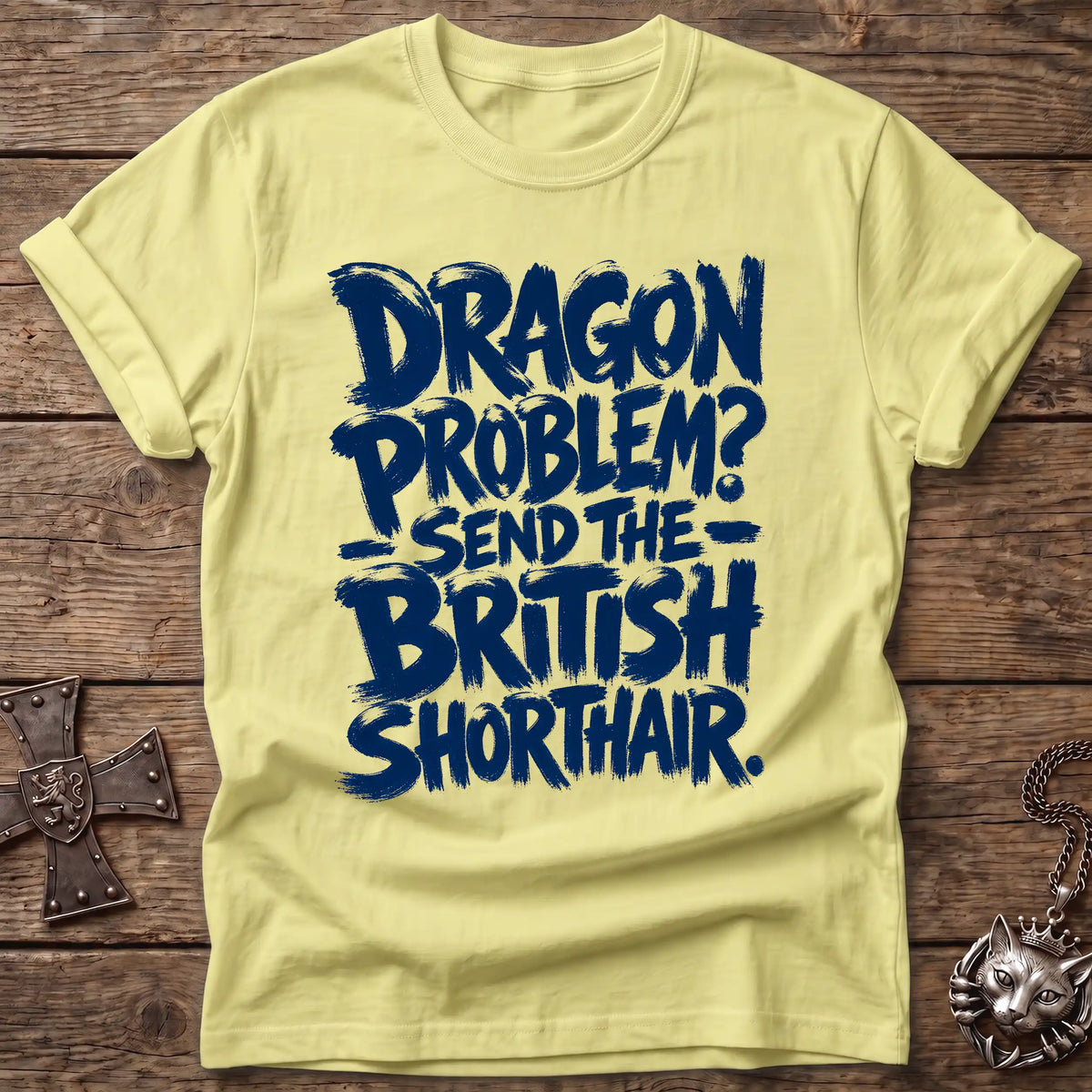 British Shorthair Dragon Problem T-Shirt