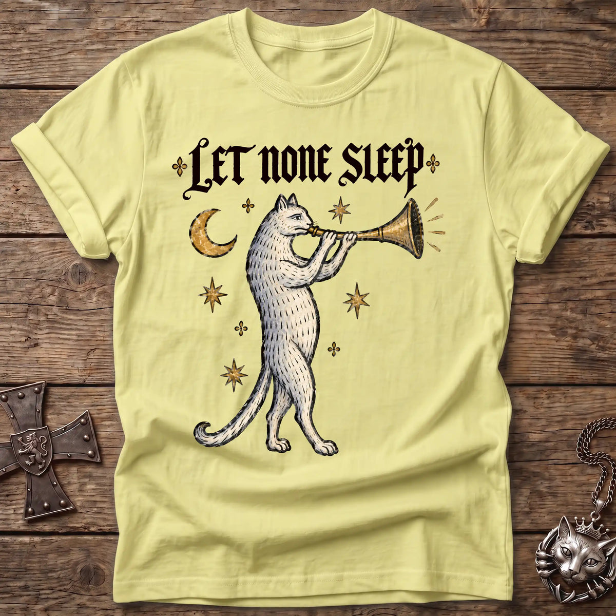 Let None Sleep T-Shirt