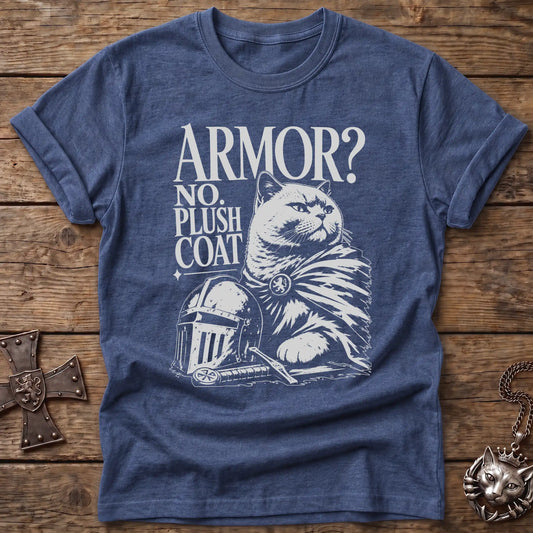 Armor? No. Plush Coat. T-Shirt