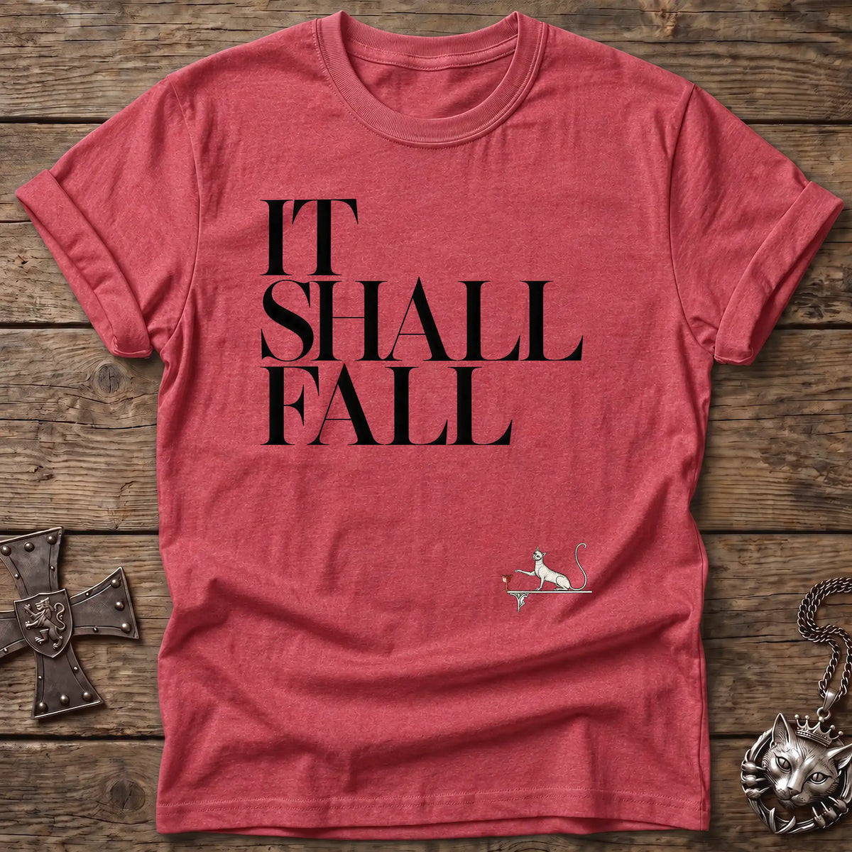 It Shall Fall Cat T-Shirt