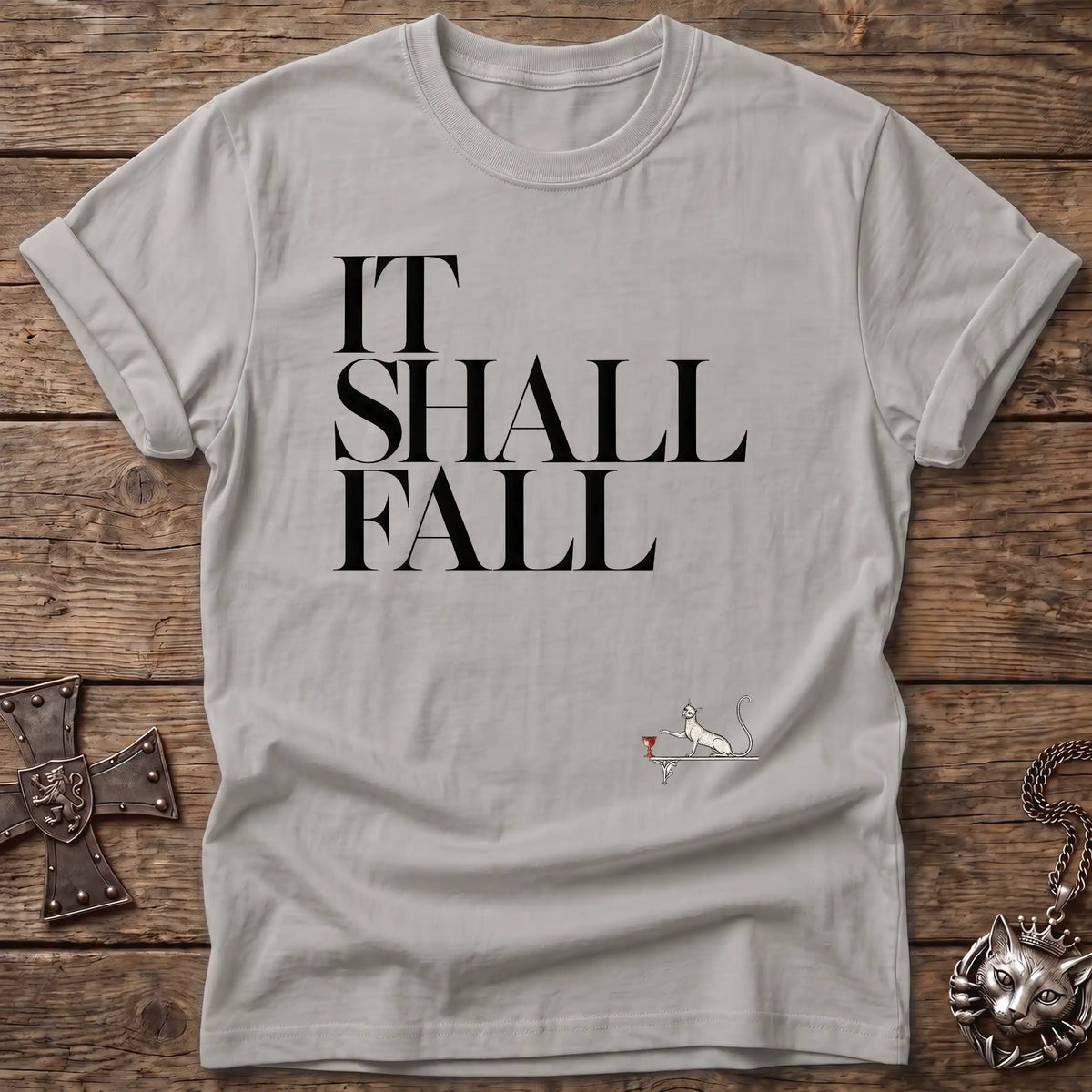 It Shall Fall Cat T-Shirt