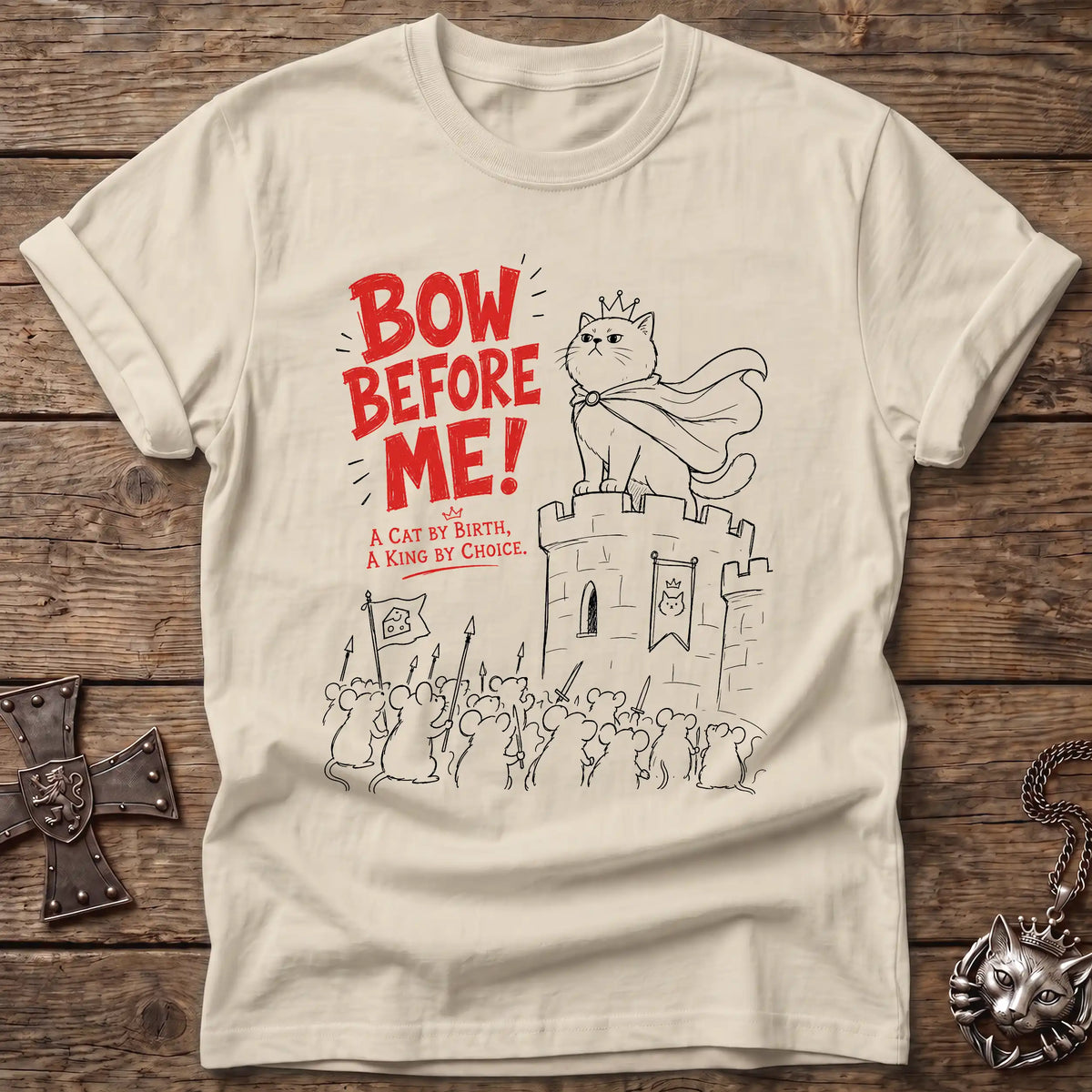 Bow Before Me! T-Shirt