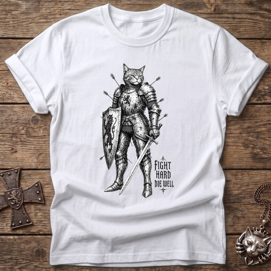 Fight Hard Die Well T-Shirt